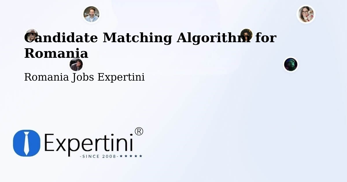 Candidate Matching Algorithm Overview – Amara - Romania Jobs Expertini