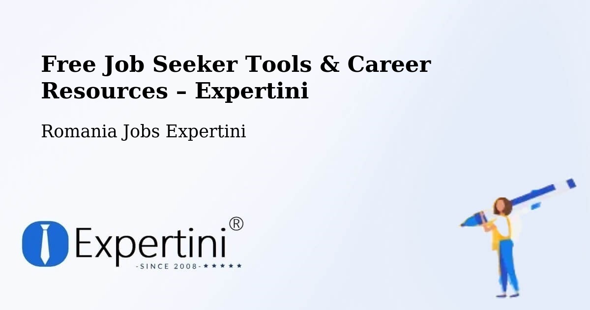 Free Job Seeker Tools & Career Resources – Amara - Amara, Romania Jobs Expertini