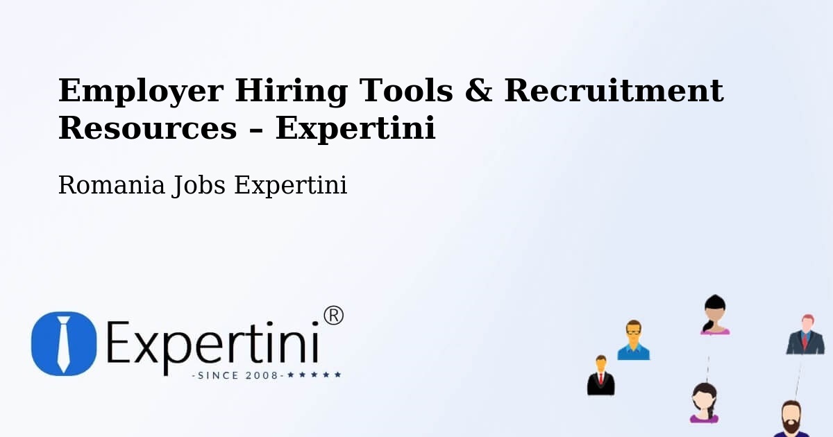 Employer Hiring Tools & Recruitment Resources – Amara - Amara, Romania Jobs Expertini