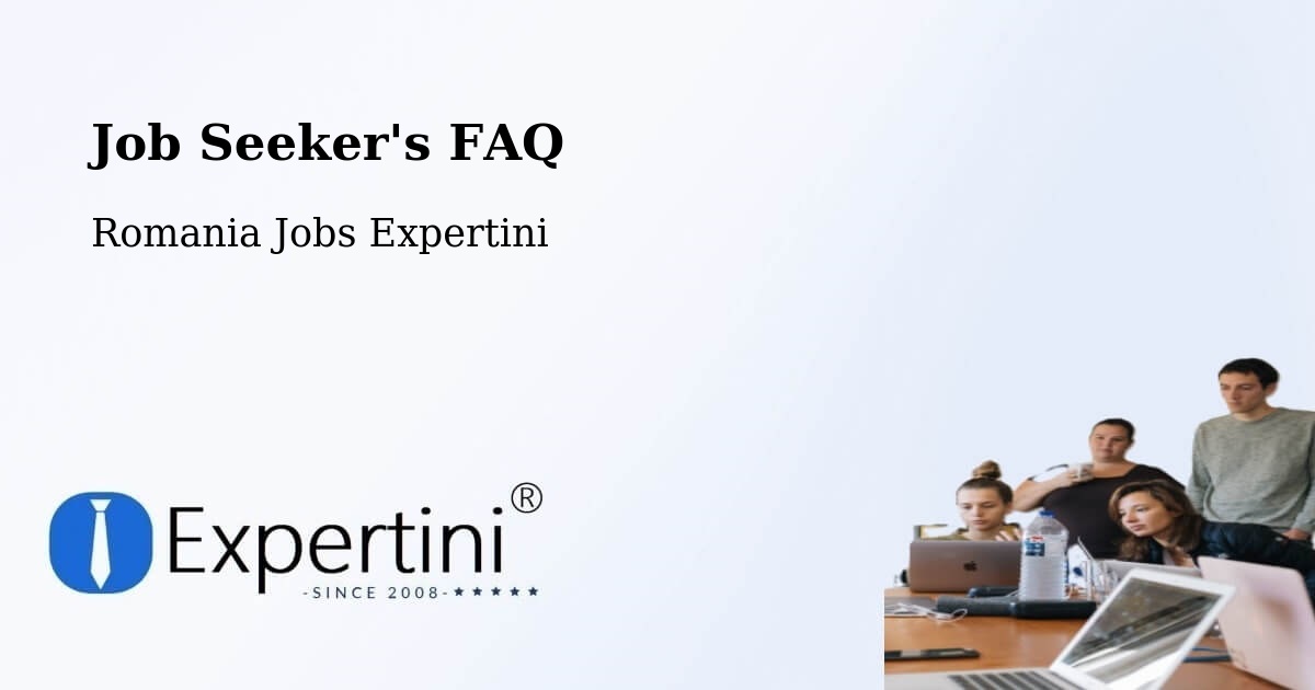 Job Seeker FAQ – Amara - Romania Jobs Expertini