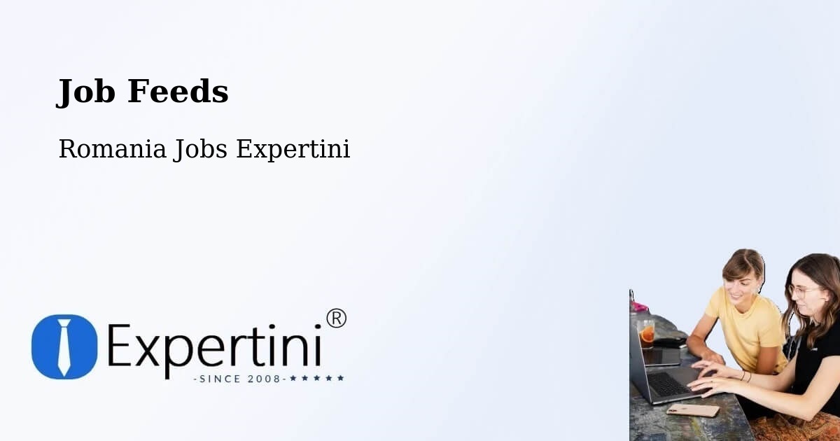 Job Listings Feed – Amara - Romania Jobs Expertini